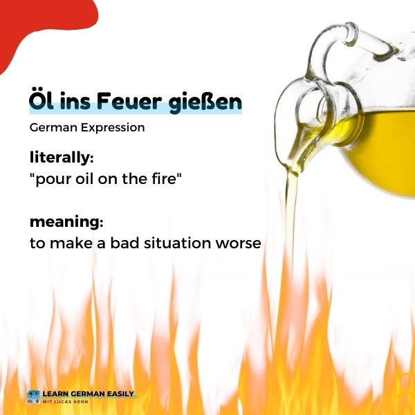 Expression Öl ins Feuer gießen Expression Öl ins Feuer gießen