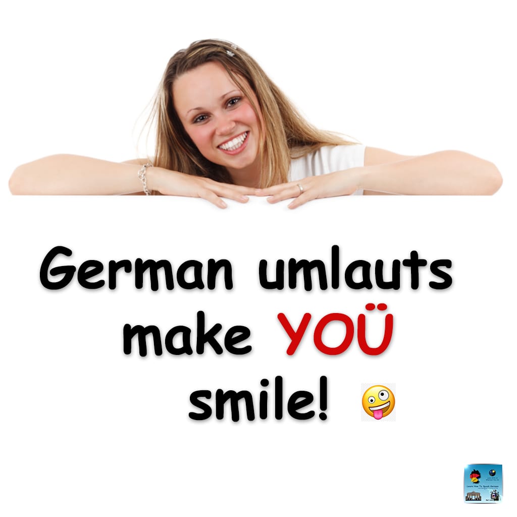 How To Pronounce The German Umlauts A O U